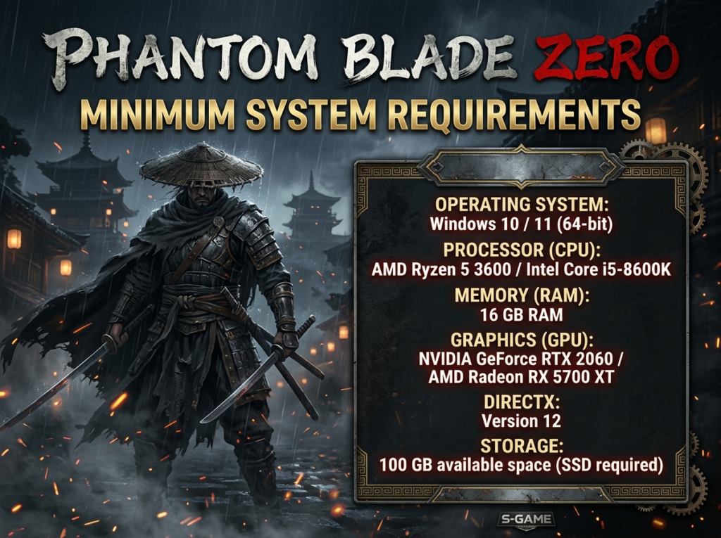 Phantom Blade Zero PC Requirements